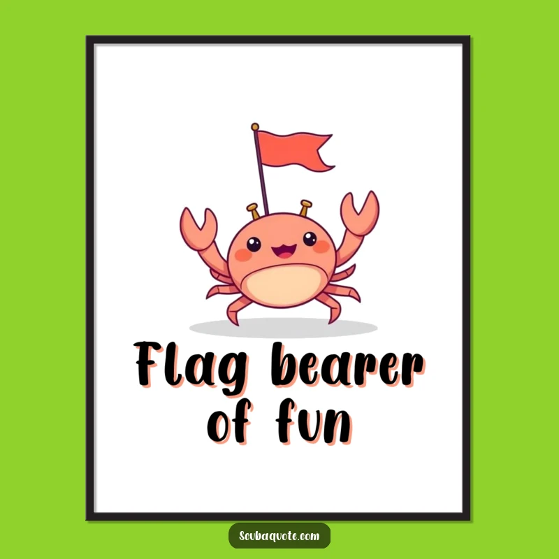 Funny Happy Crab Flag Art Poster: Bring Coastal Cheer and Determination to Your Walls