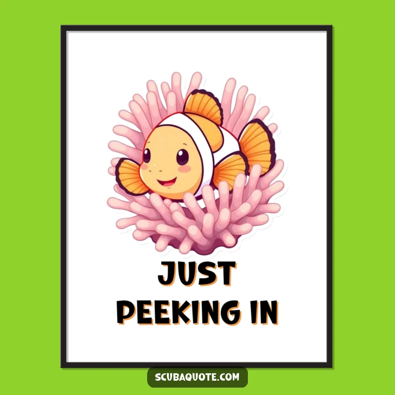 Funny Smiling Clownfish Poster - Vibrant Peek-a-Boo Ocean Art, Hilarious Wall Decor Gift