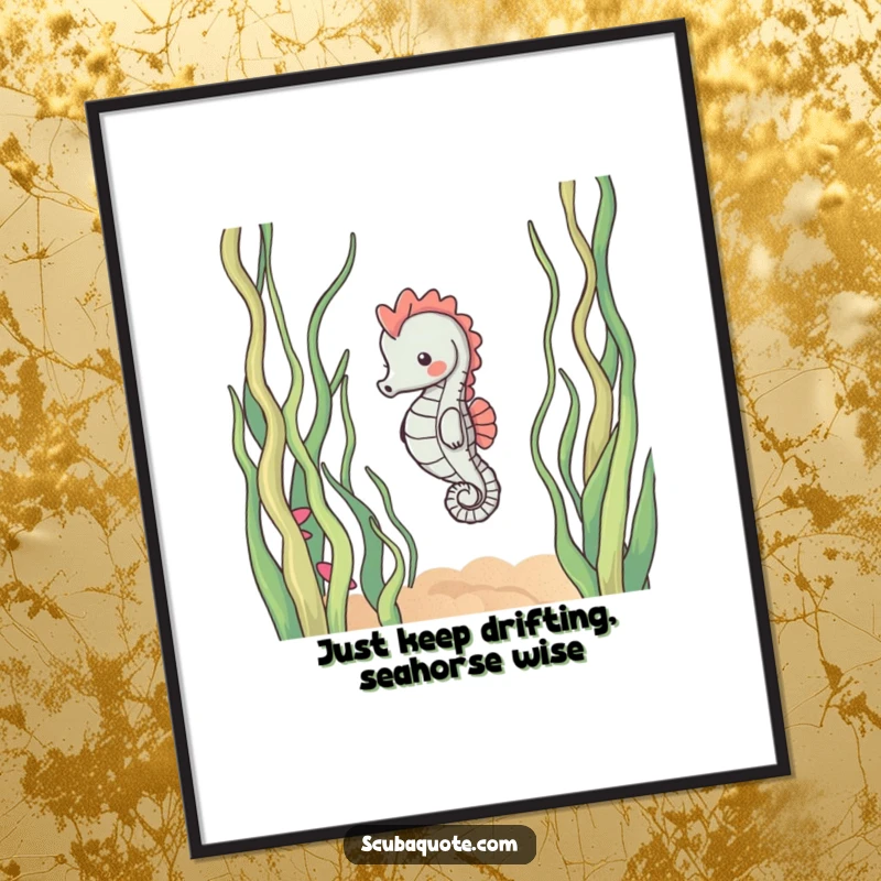 Funny Free Printable Wall Art: A content seahorse drifts peacefully amongst swaying seaweed, creating a serene underwater atmosphere.