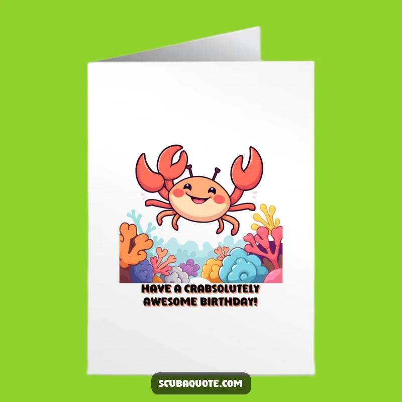 Free Printable Funny Birthday Card: Smiling Crab Reef Explorer for a Fun Downloadable Gift