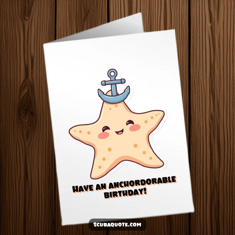 Funny Free Printable Birthday Card: Contented starfish humorously balancing a small anchor on its head, wishing a stable birthday.