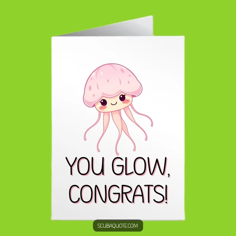 Congrats Free Printable Card: Jellyfish Glow, Funny Downloadable
