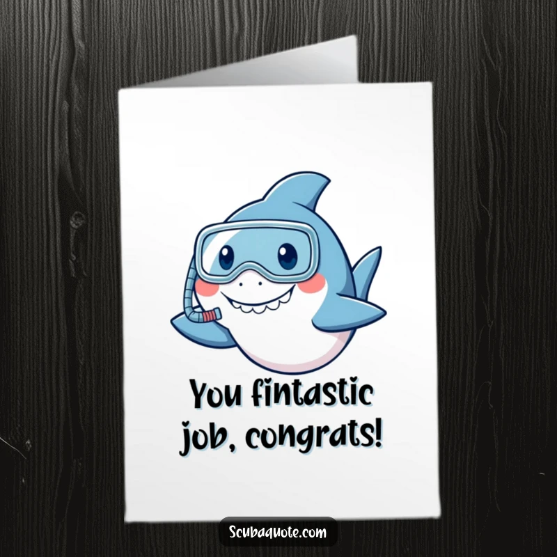 Funny Free Printable congratulations card with a smiling shark wearing a snorkel, offering a friendly nod to celebrate success.