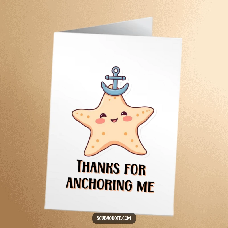 Funny Free Printable Thank You Card: Contented starfish humorously balancing a small anchor on its head, conveying stable gratitude.