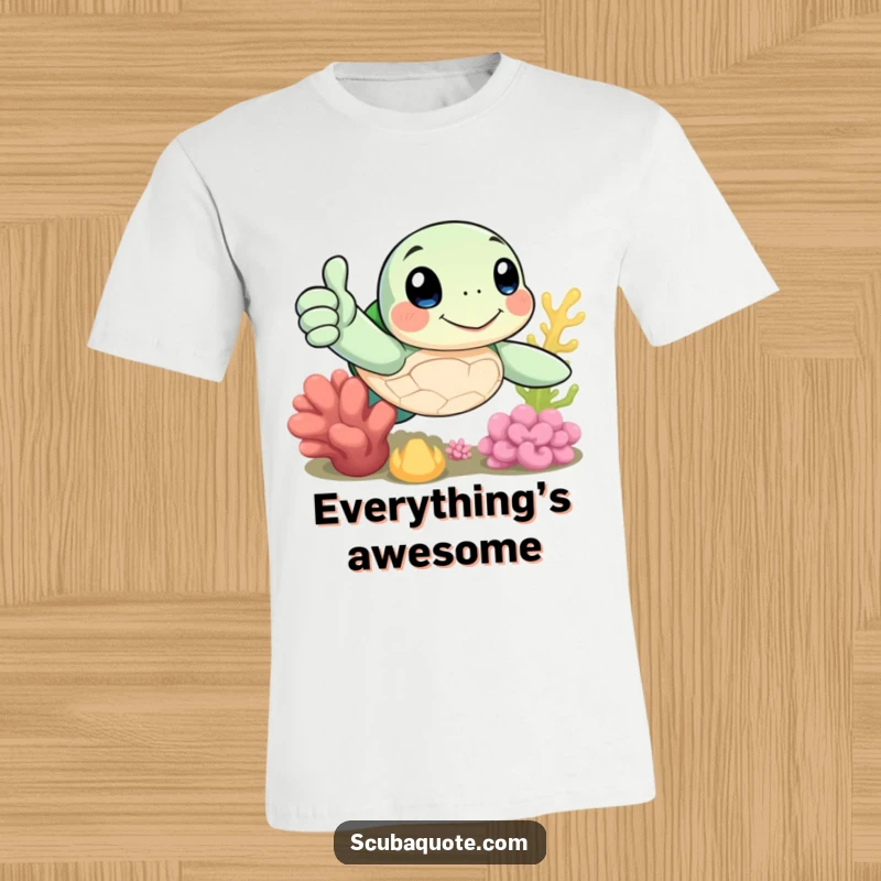 Funny t-shirt showing a cheerful sea turtle with a thumbs-up sign near coral, conveying a relaxed and positive attitude.